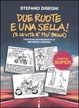 Cover of Due ruote e una sella!