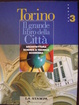 Cover of Torino il grande libro della città: Grandi temi - Vol. 3