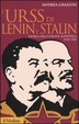 Cover of L' Urss di Lenin e Stalin. Storia dell'Unione Sovietica, 1914-1945