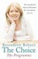 Cover of "Bernadette Bohan's The Choice, The Programme"