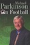 Cover of Michael Parkinson on Football