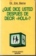 Cover of Qué dice usted después de decir 