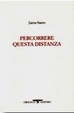 Cover of Percorrere questa distanza