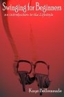 Swinging for Beginners : An Introduction to the Lifestyle