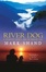 Cover of River Dog