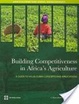 Cover of Building competitiveness in Africa's agriculture