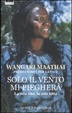 Cover of Solo il vento mi piegherà