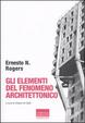 Cover of Gli elementi del fenomeno architettonico