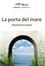 Cover of La porta del mare