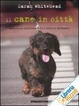 Cover of Il cane in città