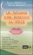 Cover of La donna che ritrovò la voce