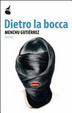 Cover of Dietro la bocca