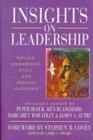 Insights on Leadership : Service, Stewardship, Spirit, and Servant-Leadership