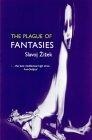 The Plague of Fantasies (Wo Es War)