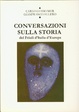 Cover of Conversazioni sulla storia del Friuli, d'Italia, d'Europa