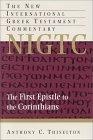 The First Epistle to the Corinthians (New International Greek Testament Commentary) (New International Greek Testament Commentary)