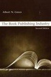Cover of The Book Publishing Industry, Second Edition