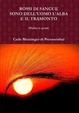 Cover of Rossi di sangue sono dell'uomo l'alba e il tramonto