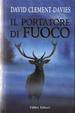 Cover of Il portatore di fuoco