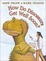Cover of How Do Dinosaurs Get Well Soon?