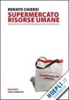 Cover of Supermercato risorse umane. Ricordo di un responsabile del personale