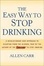 Cover of 'The Easy Way to Stop Drinking'