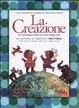 Cover of La creazione. DVD. Con libro