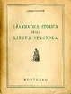 Cover of Grammatica storica della lingua spagnola