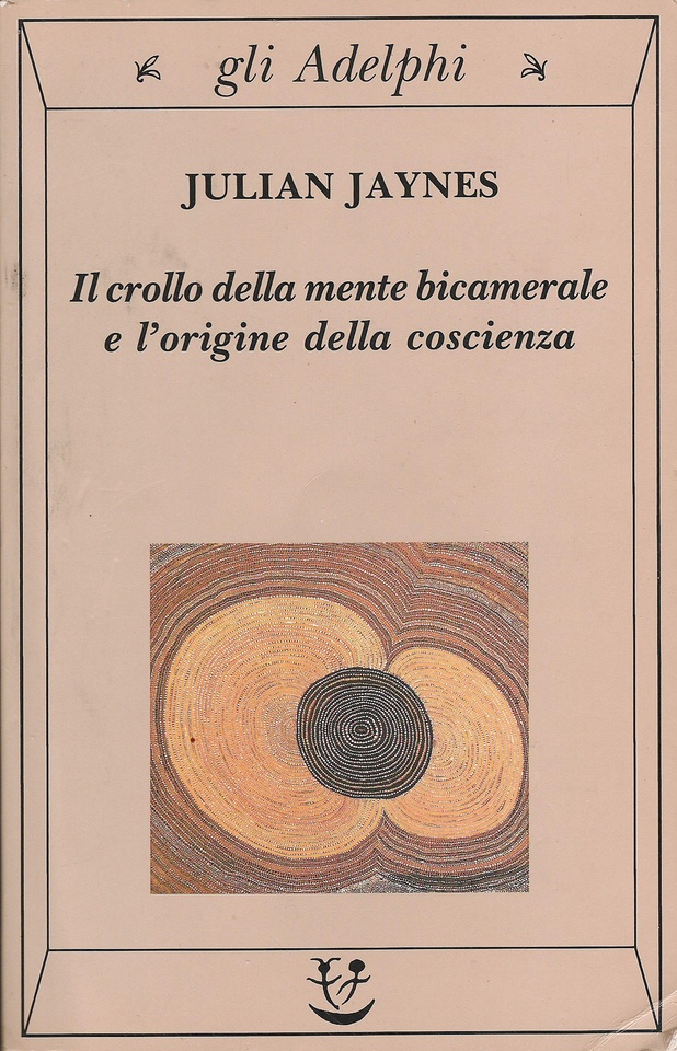 Più riguardo a Il crollo della mente bicamerale e l'origine della coscienza