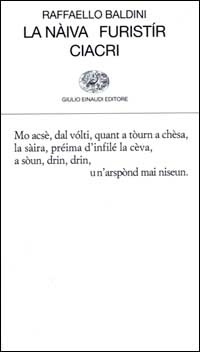 More about La nàiva­Furistír­Ciacri