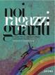 Cover of Noi ragazzi guariti