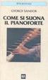 Cover of Come si suona il pianoforte