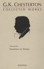 Collected Works of G.K. Chesterton : Chesterton on Dickens Volume XV