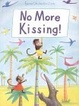 Cover of No More Kissing!