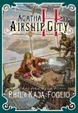 Cover of Agatha H. and the Airship City