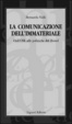 Cover of La comunicazione dell'immateriale