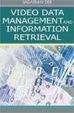 Cover of Video Data Management and Information Retrieval