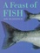 Cover of A Feast of Fish