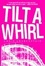 Cover of Tilt-a-Whirl