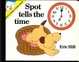 Cover of Spot Tells Time Color