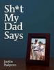 Cover of Sh*t My Dad Says
