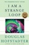 Cover of 'I Am a Strange Loop'