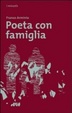 Cover of Poeta con famiglia