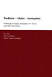 Cover of Tradition - Vision - Innovation