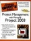 Cover of 'The Complete Idiot's Guide to Project Management with Microsoft Project 2003'