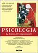 Cover of Pscicologia. La scienza del comportamento. Ediz. italiana e inglese