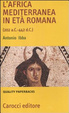 Cover of L'Africa mediterranea in eta romana (202 a. C.-442 