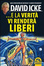 Cover of E la verità vi renderà liberi