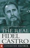 The Real Fidel Castro