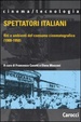 Cover of Spettatori italiani (1900-1950)